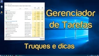 Gerenciador de Tarefas do Windows 10  Dicas e Truques [upl. by Shult821]