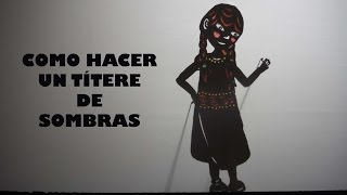 Cómo hacer títeres de sombras [upl. by Laith]