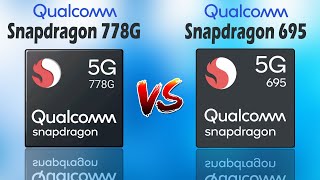 Qualcomm Snapdragon 778G vs Qualcomm Snapdragon 695 Comparison  Whats better [upl. by Baryram]