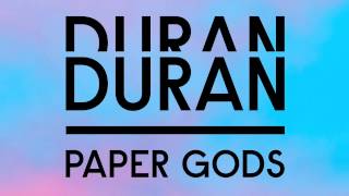 Duran Duran  Paper Gods featuring Mr Hudson AUDIO [upl. by Ecyak]