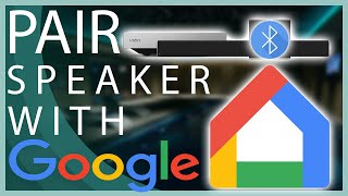 How To Pair amp Manage ANY Bluetooth Speaker with Google Home [upl. by Ginsburg]