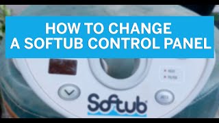 How to Change a Softub Control Panel [upl. by Yerrot303]