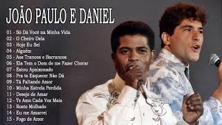 Joao Paulo E Daniel As Melhores [upl. by Llerryt437]