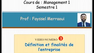 Vidéo 3  Management 1 Définition et finalité de lentreprise [upl. by Schuh]