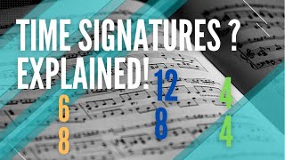 TIME SIGNATURES EXPLAINED  Learn Music Theory [upl. by Natlus]