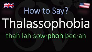 How to Pronounce Thalassophobia CORRECTLY Meaning amp Pronunciation [upl. by Eleen]