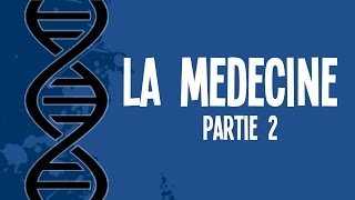 Lhistoire de la médecine Partie 2  UPH 10 [upl. by Relyc]