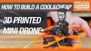 How to Build a Cool amp Cheap 3D Printed Mini Drone [upl. by Oirobil330]