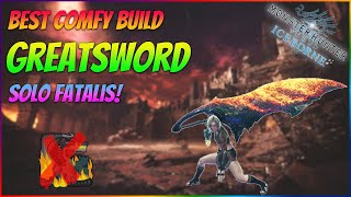 BEST COMFY GREATSWORD BUILD TO SOLO FATALIS  No Fatalis ArmorWeapon  MHW Iceborne [upl. by Nauqal]