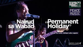 Nairud sa Wabad  quotPermanent Holidayquot by Mike Love Live w Lyrics  420 Philippines Peace Music 6 [upl. by Tammie]