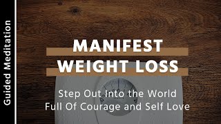 Manifest Weight Loss  10 Minute Guided Meditation for Weight Loss [upl. by Gigi]