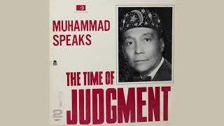 Elijah Muhammad  The Time Of Judgment 1 amp 2 1967 [upl. by Eiloj236]