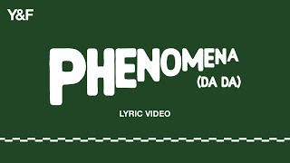 Phenomena DA DA Official Lyric Video  Hillsong Young amp Free [upl. by Nuahsed318]