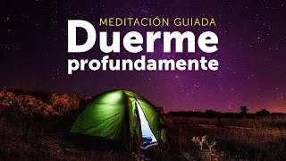 DUERME  Meditación guiada para dormir plácidamente en minutos sueño profundo [upl. by Slinkman]