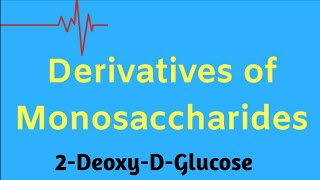 Derivatives of Monosaccharides Cardiac glycosides ll Sugar acids amp alcohols ll Amino sugars [upl. by Homerus]