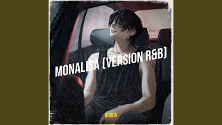 Monalisa Version R amp B [upl. by Inalel]