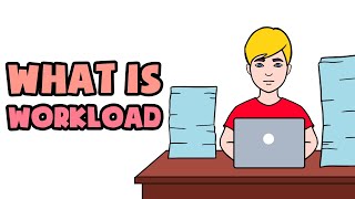 What is Workload  Explained in 2 min [upl. by Ahsha]