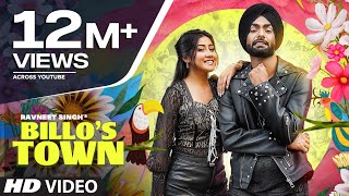 Billo’s Town Full Song Ravneet Singh  Sofia Ansari  Latest Punjabi Songs 2021 [upl. by Aihsela]