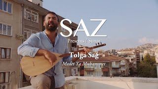 The SAZ Collection  Tolga Sağ  Medet Ya Muhammet [upl. by Arema]