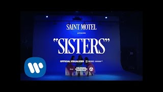 SAINT MOTEL  Sisters Official Visualizer [upl. by Hannahsohs]