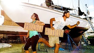 Around The World on a Sailboat  Project Atticus  The Journey Begins [upl. by Macintyre534]