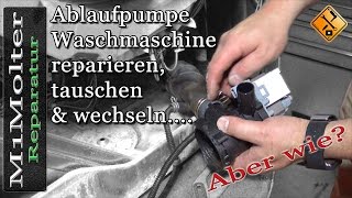 Ablaufpumpe Waschmaschine reparieren tauschen amp wechseln [upl. by Ethelda]