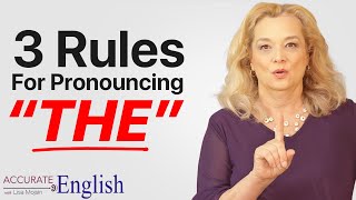 How to pronounce the article THE  3 rules Accurate English [upl. by Fenn]