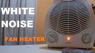 WHITE NOISE FAN HEATER Sleep Meditation RELAXING [upl. by Suiravat]