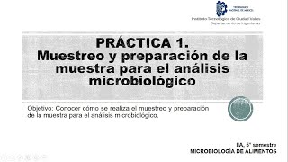 Práctica 1 Muestreo y preparación de la muestra para el análisis microbiológico [upl. by Naliorf]