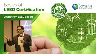 Basics of LEED certification  Introduction to LEED Rating System  Conserve Solution [upl. by Elfrieda381]