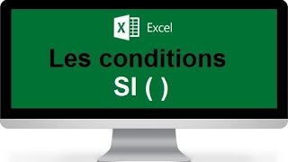 La fonction SI Excel condition SI Excel [upl. by Adirehs446]