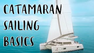 Sailing Catamaran For Beginners ⛵ Learn How to Sail a Catamaran [upl. by Westland]