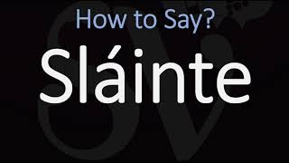 How to Pronounce Sláinte CORRECTLY  Say Cheers in Irish on St Patricks Day [upl. by Hock]