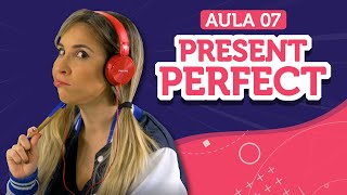 PRESENT PERFECT aprenda a usar have  has  Aula de inglês 07  English in Brazil [upl. by Eda]