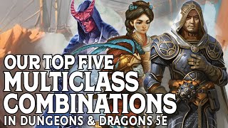 Our Top 5 Multiclass Combinations in Dungeons amp Dragons 5e [upl. by Nagirrek370]