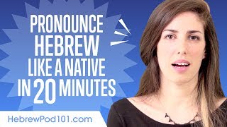 How to Pronounce Hebrew Like a Native Speaker [upl. by Sugirdor]