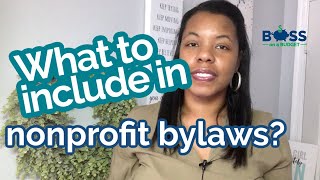 Nonprofit Bylaws Suggestions for What to Include [upl. by Deanne765]