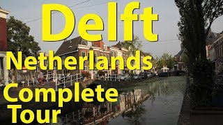 Delft Netherlands Complete Tour [upl. by Eamaj]