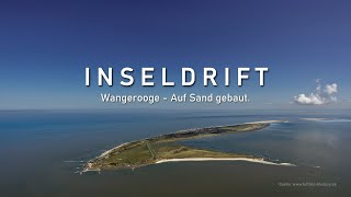 Inseldrift  Wangerooge  Auf Sand gebaut Doku [upl. by Wachtel]