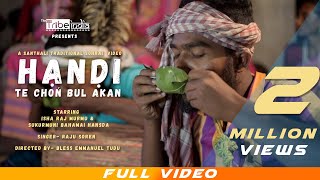 HANDI TE CON BUL AKAN FULL VIDEONEW SANTALI SOHRAI VIDEO 2019  RAJU SOREN  ISHA RAJ MURMU [upl. by Misak]