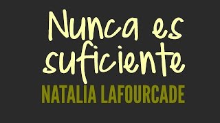 Nunca Es Suficiente  Natalia Lafourcade  LETRA [upl. by Ecire]