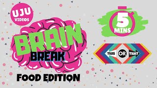 Brain Break  THIS or THAT Energizer Game 2 Food Edition [upl. by Siradal798]