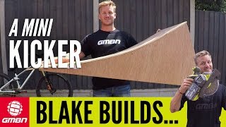 How To Build A Mountain Bike Mini Kicker  Blake Builds A Portable Wooden Jump [upl. by Darnoc763]