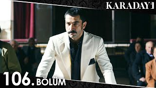 Karadayı 106 Bölüm Full HD [upl. by Sdlonyer]