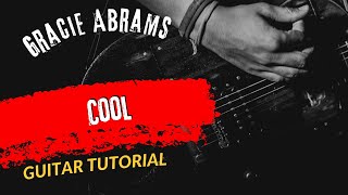 Guitar Tutorial Gracie Abrams Cool [upl. by Finbar]