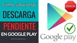 ✅ CÓMO SOLUCIONAR DESCARGA PENDIENTE en Google PLAY STORE FUNCIONA😱 [upl. by Issor875]