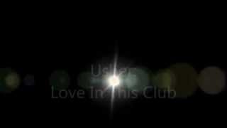 Usher  Love In This Club Lyrics [upl. by Ylrebma]