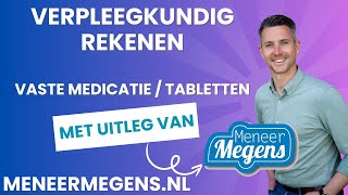 Verpleegkundig Rekenen Vaste Medicatie  Tabletten toedienen [upl. by Aicul]