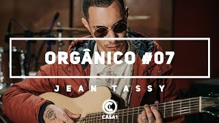 Orgânico 7  Quanto eu pensava  Jean Tassy  Prod Leo Casa 1 [upl. by Lorenzana]