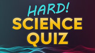 HARD Science Quiz  20 questions  multiple choice test [upl. by Pepin]